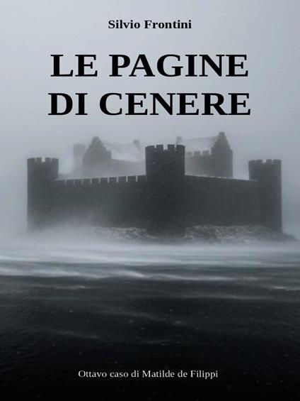 Le pagine di cenere - Silvio Frontini - ebook