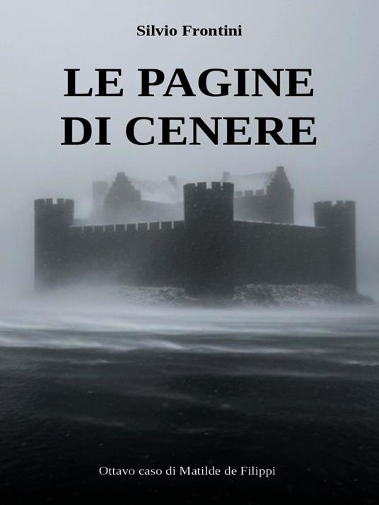 Le pagine di cenere - Silvio Frontini - ebook