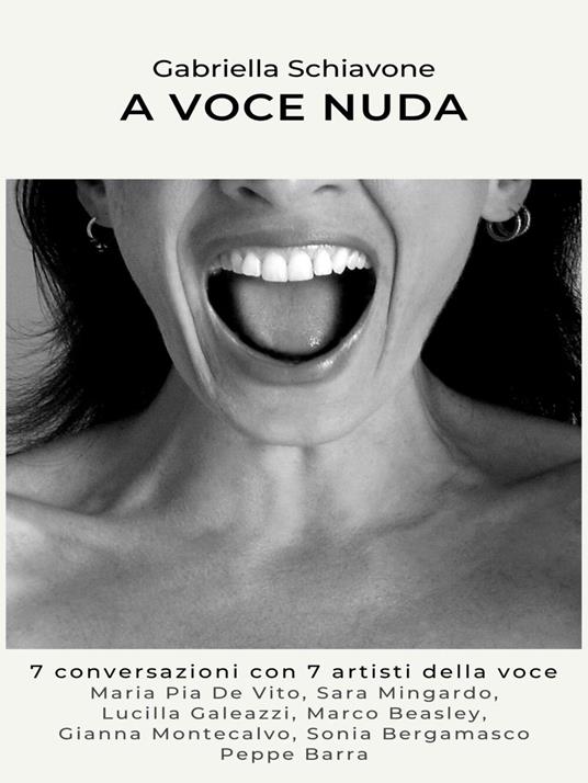 A voce nuda - Schiavone Gabriella - ebook