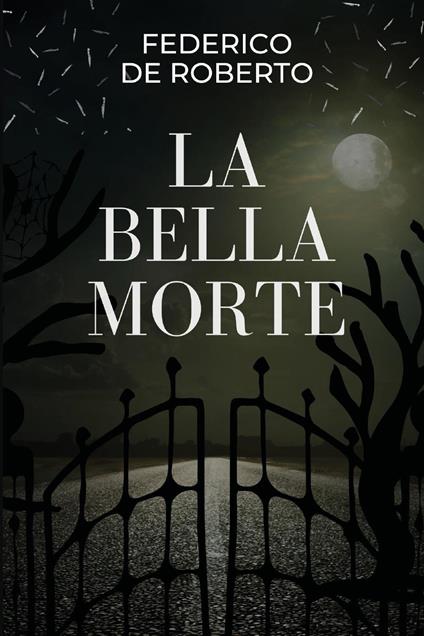 La bella morte - Federico De Roberto - copertina