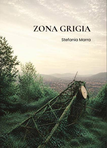 Zona grigia - Stefania Marra - copertina