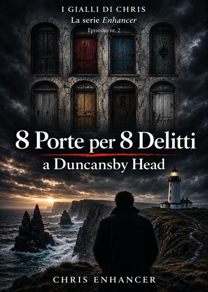 8 Porte per 8 Delitti a Duncansby Head - Chris Enhancer - copertina