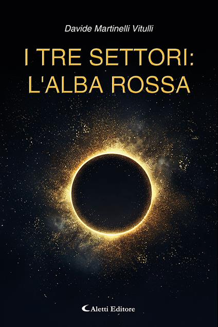 I tre settori: l'alba rossa - Davide Martinelli Vitulli - copertina