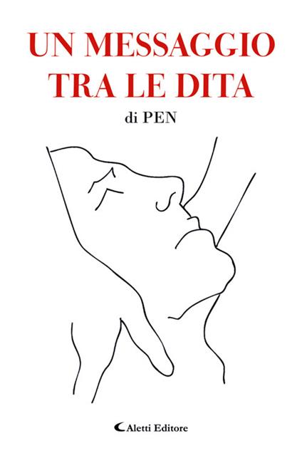 Un messaggio tra le dita - Pen - ebook