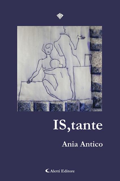 IS,tante - Ania Antico - copertina