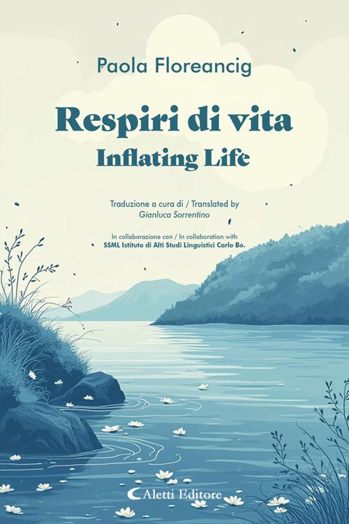 Respiri di vita - Inflating Life - Paola Floreancig,Hafez Haidar,Gianluca Sorrentino - ebook