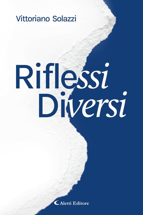 Riflessi diversi - Vittoriano Solazzi - ebook