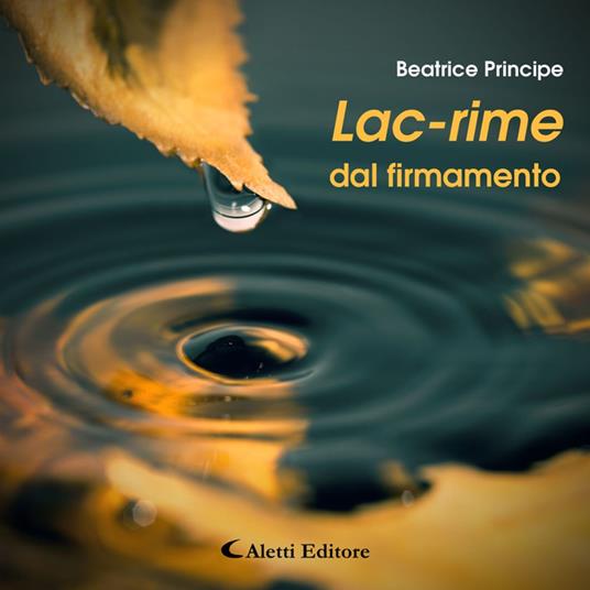 Lac-rime dal firmamento