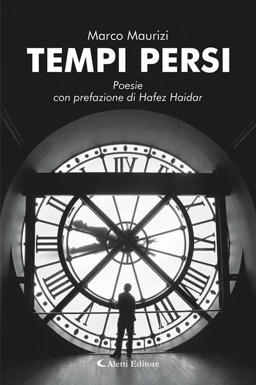 Tempi persi. Nuova ediz. - Marco Maurizi - copertina