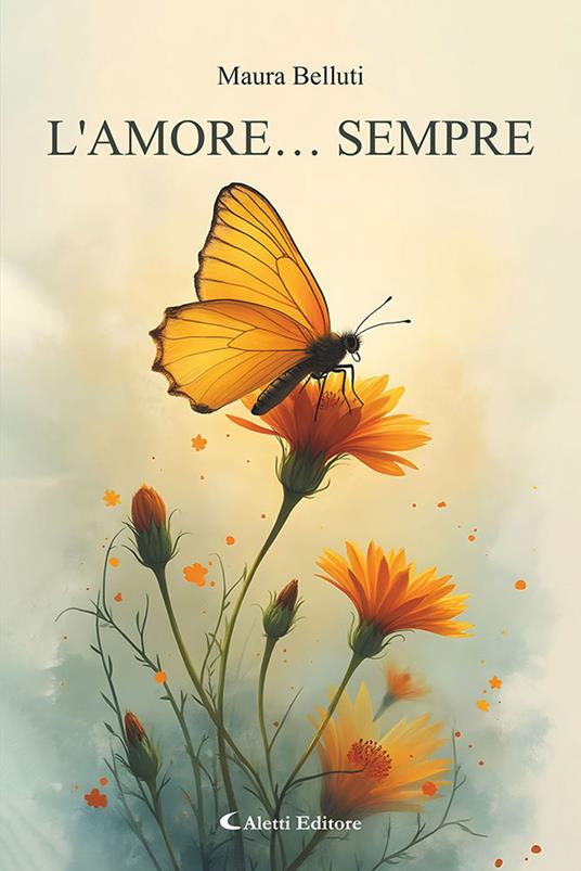 L'amore... sempre - Maura Belluti - copertina