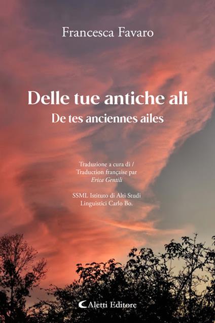 Delle tue antiche ali - De tes anciennes ailes - Francesca Favaro - ebook