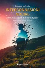 Interconnessioni social. Comunicazione e media digitali