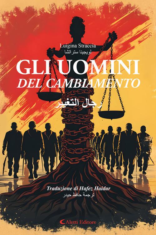 Gli uomini del cambiamento - Straccia Luigina,Hafez Haidar - ebook