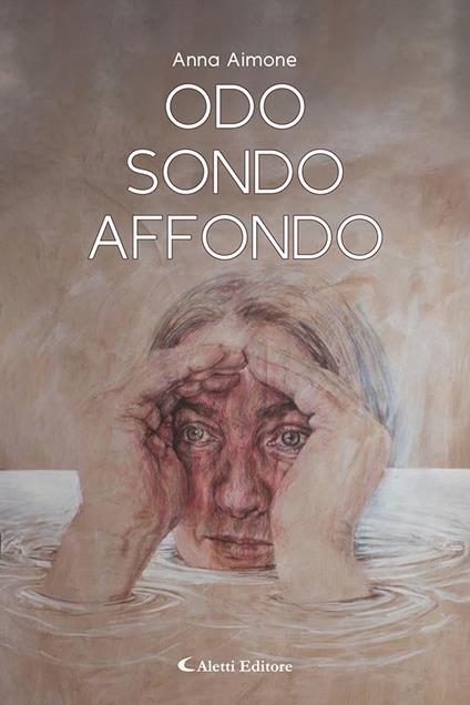 Odo, sondo, affondo - Anna Aimone - copertina
