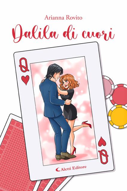 Dalila di cuori - Arianna Rovito - ebook