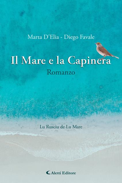 Il mare e la capinera - Marta D'Elia,Diego Favale - ebook