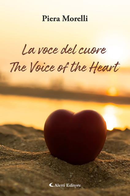 La voce del cuore - The Voice of the Heart - Piera Morelli - ebook