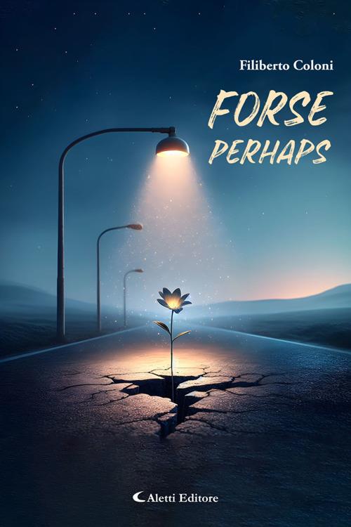 Forse - Perhaps - Filiberto Coloni - ebook