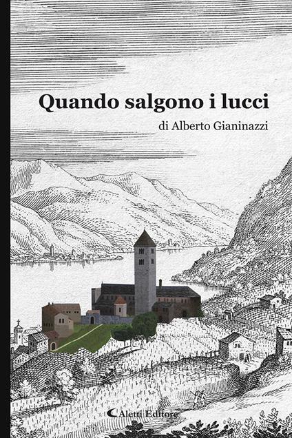 Quando salgono i lucci - Alberto Gianinazzi - copertina