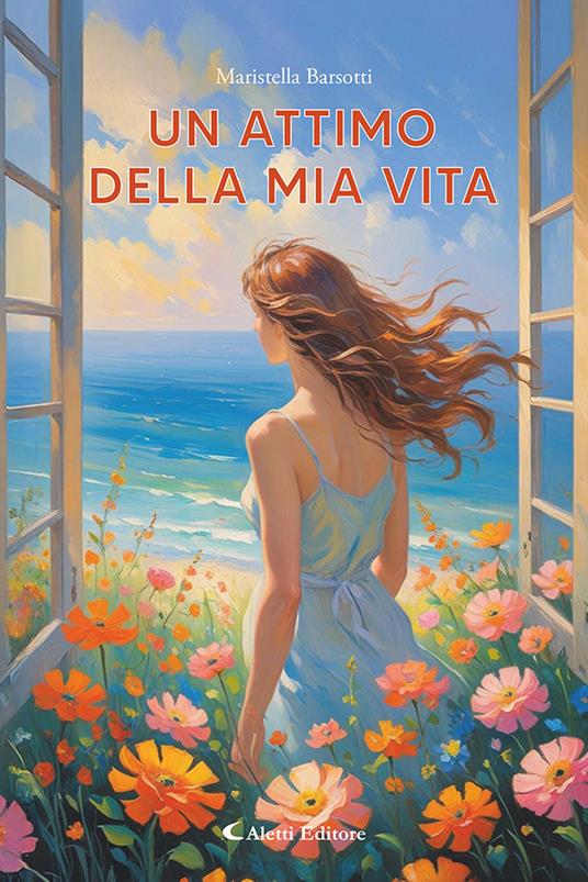 Un attimo della mia vita - Maristella Barsotti - copertina