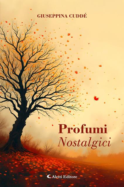 Profumi nostalgici - Giuseppina Cuddé - ebook
