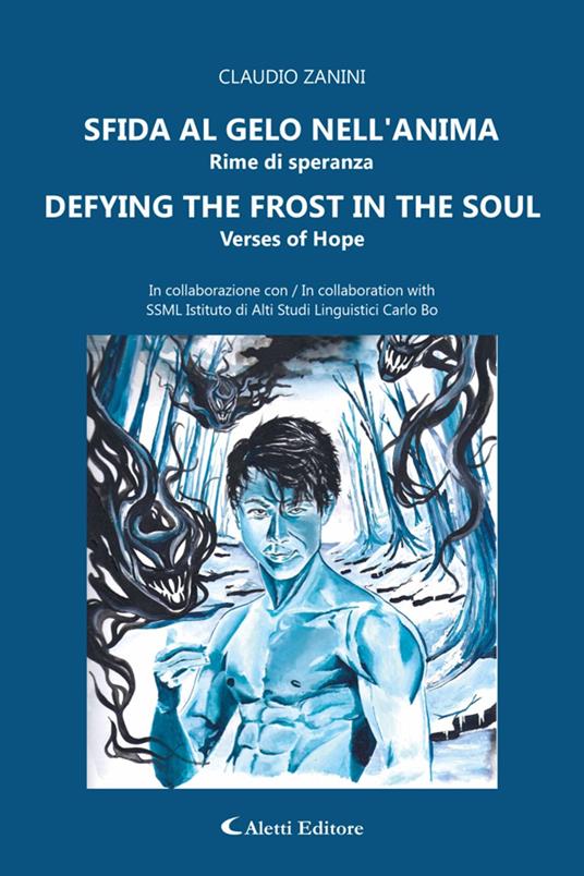 Sfido al gelo nell'anima - Defying the forst in the soul - Claudio Zanini,Mariangela Di Matteo - ebook