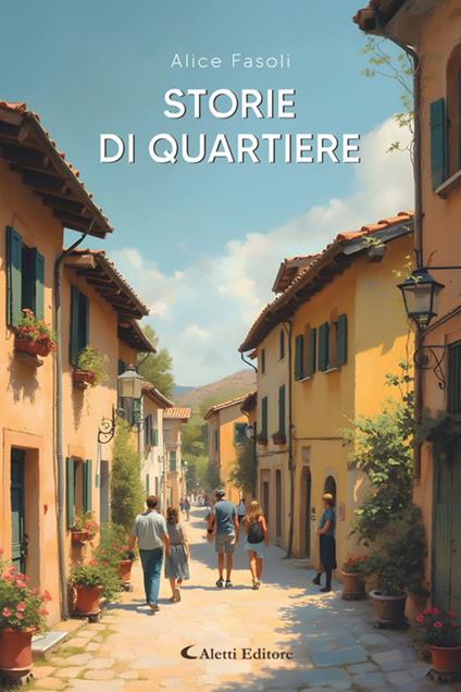 Storie di quartiere - Alice Fasoli - ebook