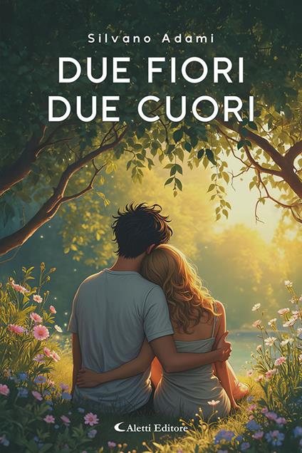 Due fiori, due cuori - Silvano Adami - copertina