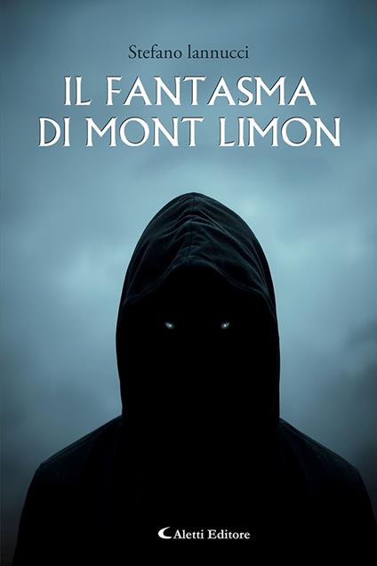 Il fantasma di Mont Limon - Stefano Iannucci - copertina