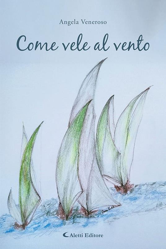 Come vele al vento - Angela Veneroso - copertina