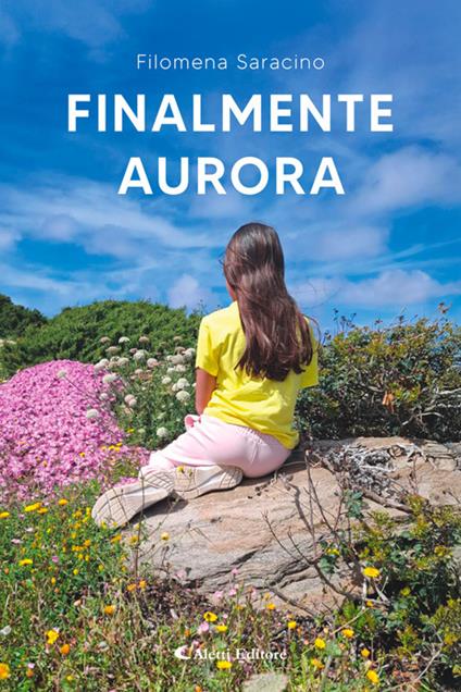 Finalmente Aurora - Filomena Saracino - ebook