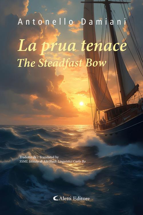 La prua tenace - The Steadfast Bow - Antonello Damiani - ebook