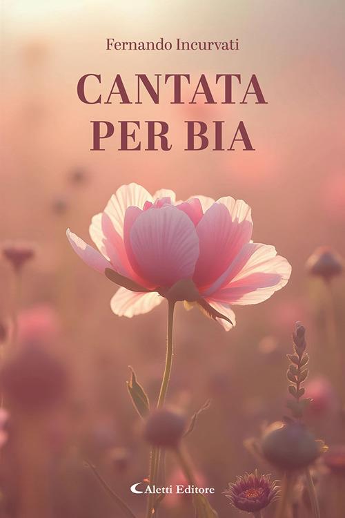 Cantata per Bia - Fernando Incurvati - copertina