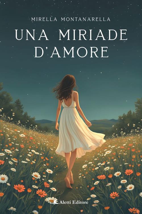 Una miriade d'amore - Mirella Montanarella - ebook