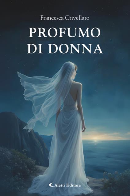 Profumo di donna - Francesca Crivellaro - ebook