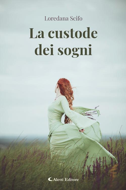 La custode dei sogni - Loredana Scifo - ebook