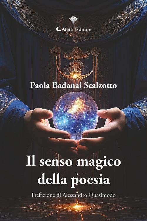 Il senso magico della poesia - Paola Badanai Scalzotto - copertina