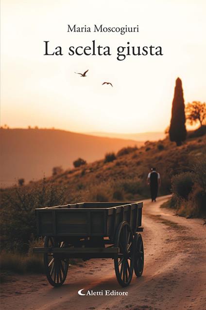 La scelta giusta - Maria Moscogiuri - copertina