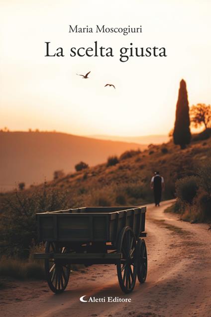 La scelta giusta - Maria Moscogiuri - ebook