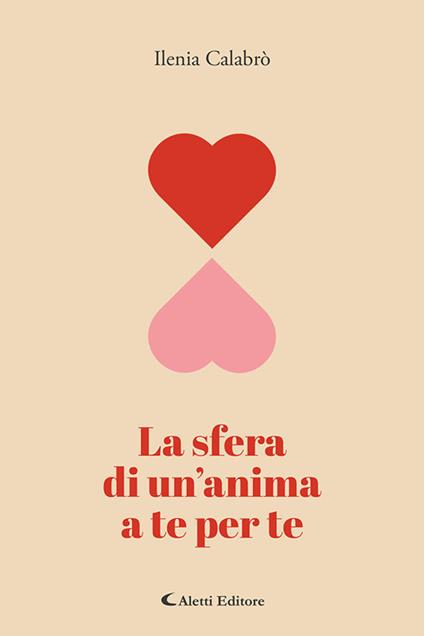 La sfera di un'anima a te per te - Ilenia Calabrò - copertina
