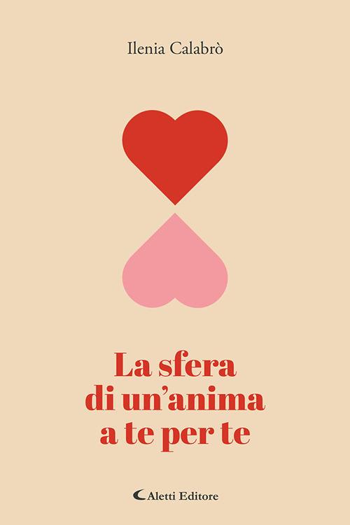 La sfera di un'anima a te per te - Ilenia Calabrò - copertina