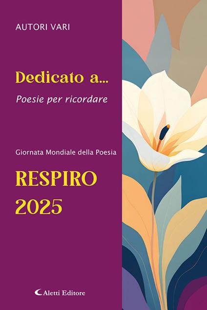 Dedicato a... Poesie per ricordare. Respiro 2025 - copertina