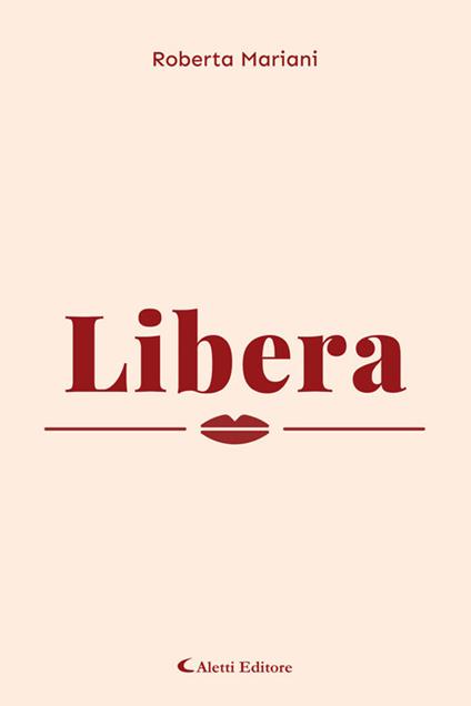 Libera - Roberta Mariani - ebook