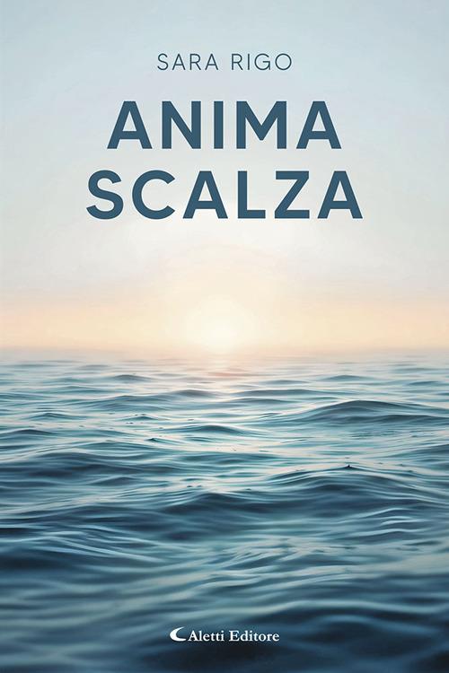 Anima scalza - Sara Rigo - copertina