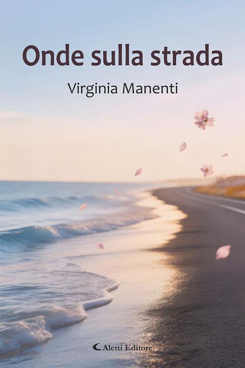 Onde sulla strada - Virginia Manenti - copertina