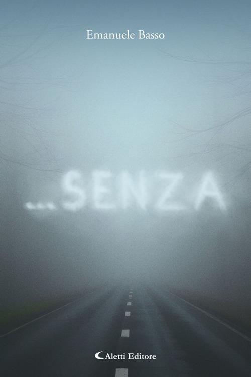 ...Senza - Emanuele Basso - ebook