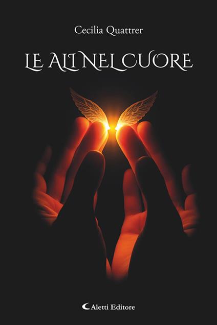Le ali nel cuore - Cecilia Quattrer - copertina