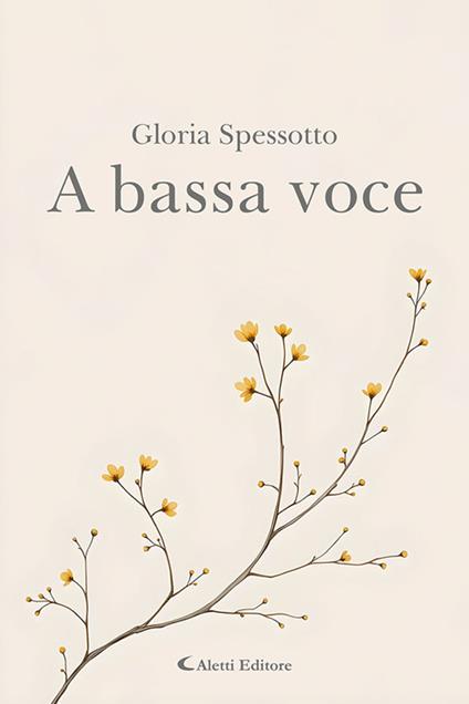 A bassa voce - Gloria Spessotto - copertina