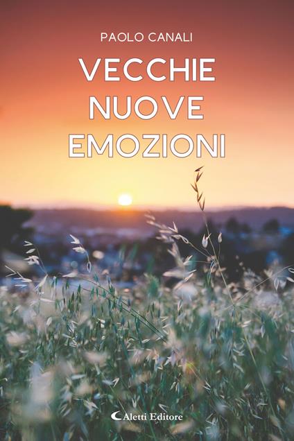 Vecchie nuove emozioni - Paolo Canali - ebook