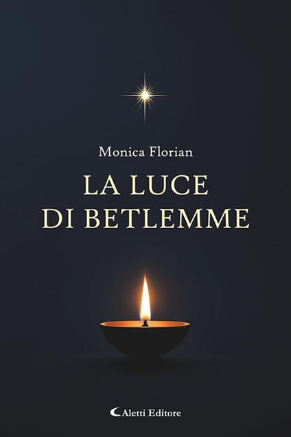 La luce di Betlemme - Monica Florian - copertina